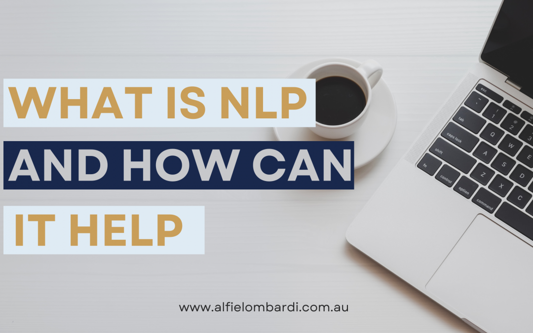 What is NLP and how can it help you?